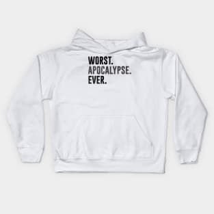 Worst Apocalypse Ever 2020 Kids Hoodie